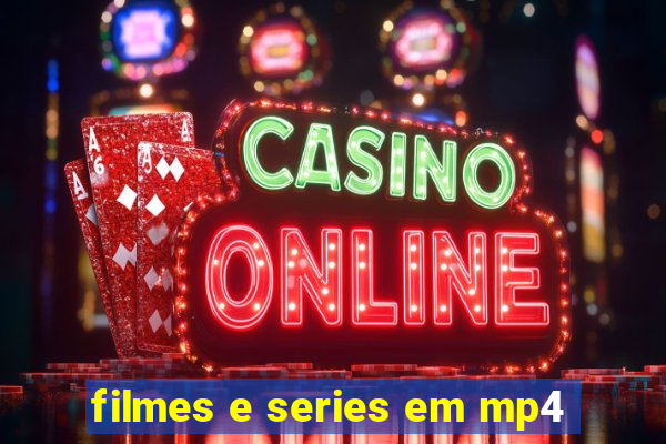 filmes e series em mp4